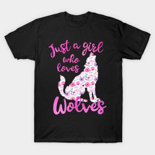 Just a girl who loves wolves T-Shirt